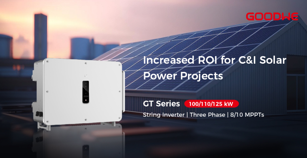 GoodWe Introduces Over-100kW C&I String Inverter, Optimized for Business Performance and Sustainability