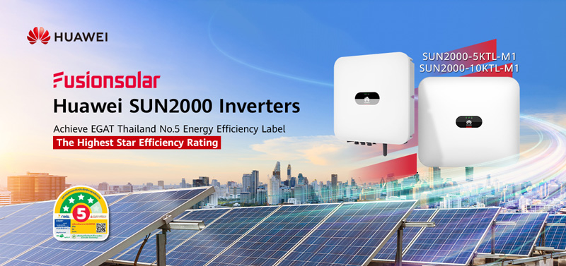 Huawei’s Smart Photovoltaic Inverters Achieve Thailand’s Prestigious “Energy-Saving Label No.5” Recognition