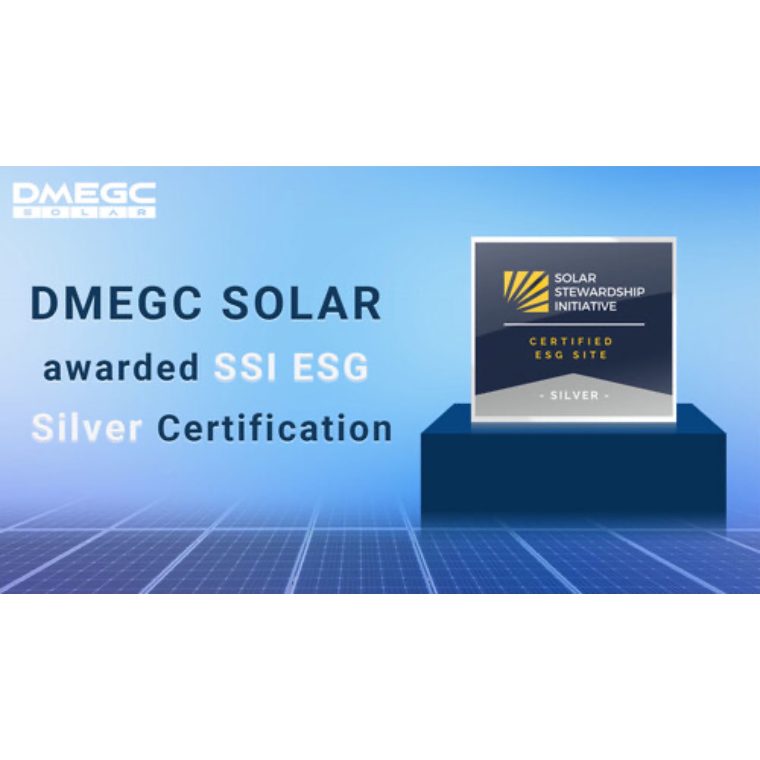 DMEGC Solar Achieves Dual SSI ESG Silver Certifications