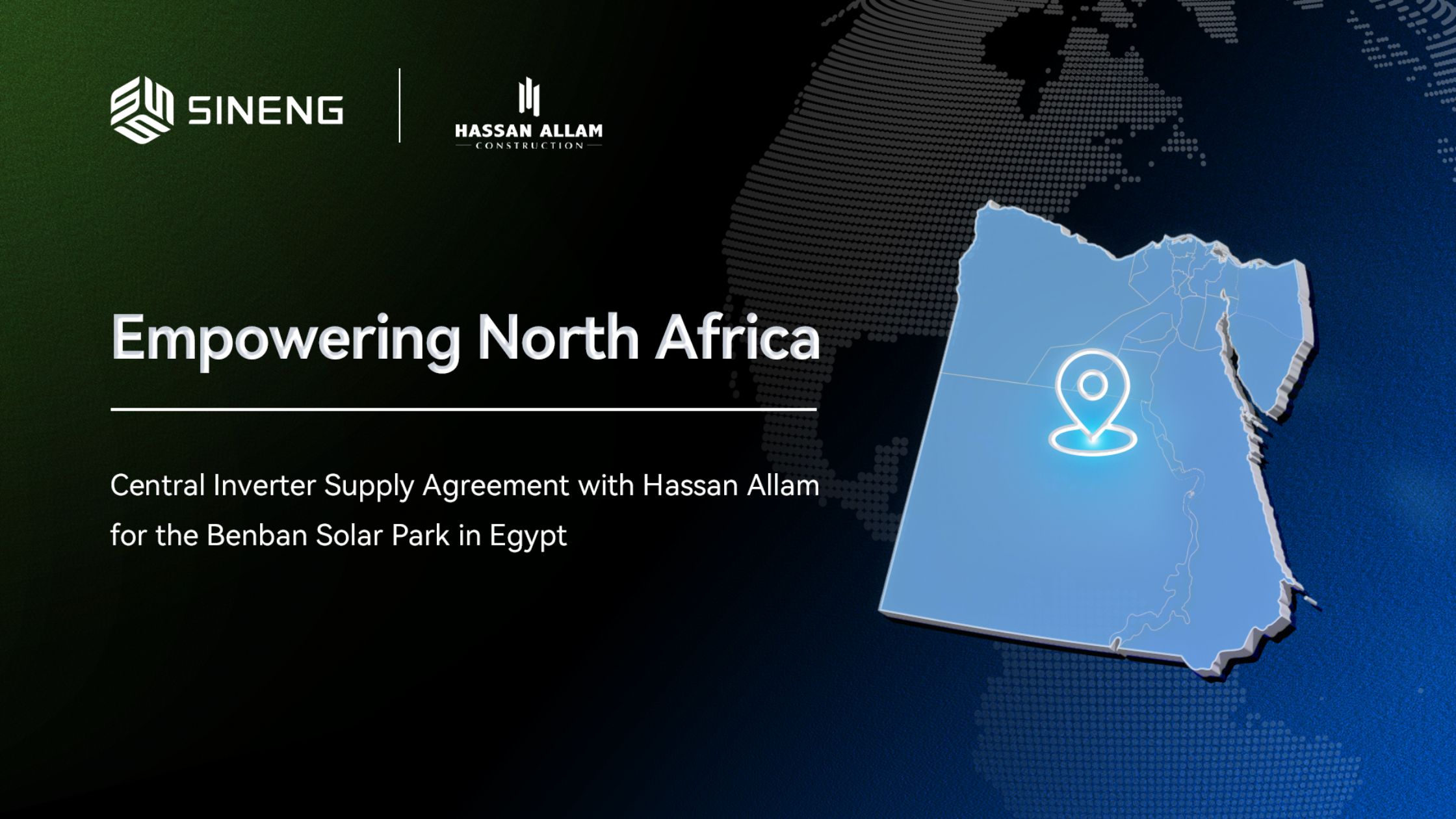 Sineng Electric to Supply Central Inverter Solutions to Egypt’s 1.65 GW Benban Solar Park, One of the World’s Largest Solar Power Plants