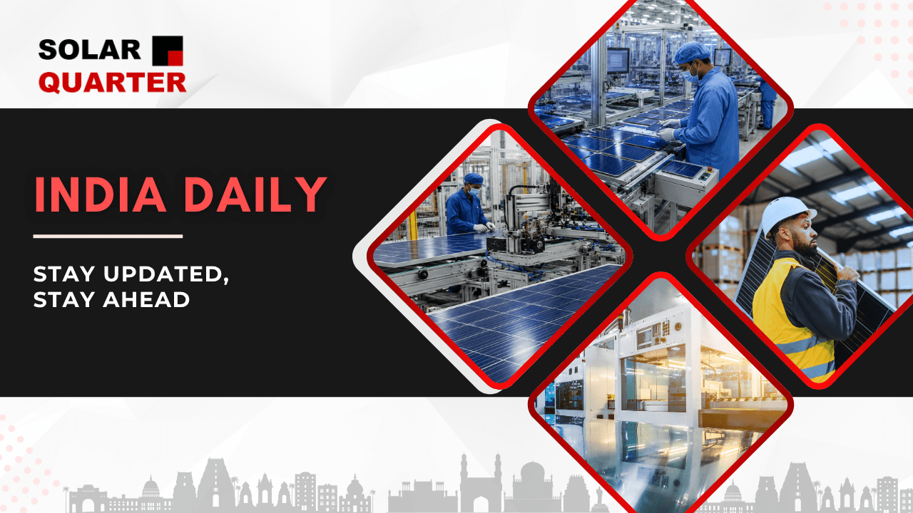 Top Stories Of The Day: ALMM-II: Which Solar Projects Qualify for Protection — and Why & More…