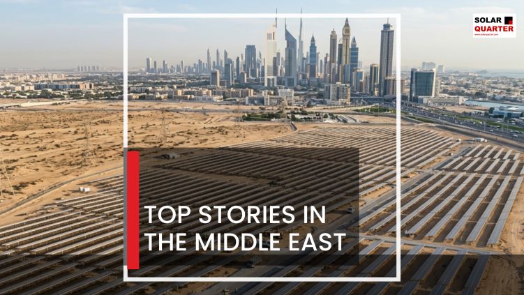 Week in Middle East: Oman Floats 3 GW Tender; BP Plans Lightsource Sale; Shanxi Wins Oman EPC; DEWA Expands Globally; Oman Revises RE Rules and More…