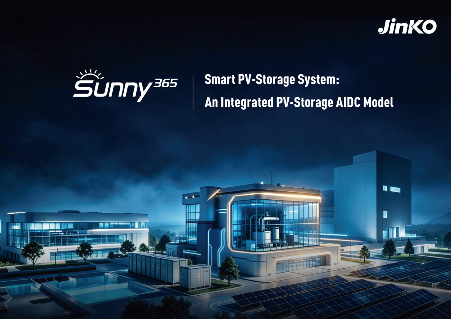 JinkoSolar Unveils the “Sunny 365” Smart Solar-Storage System: An Integrated Solar-Storage AIDC Model