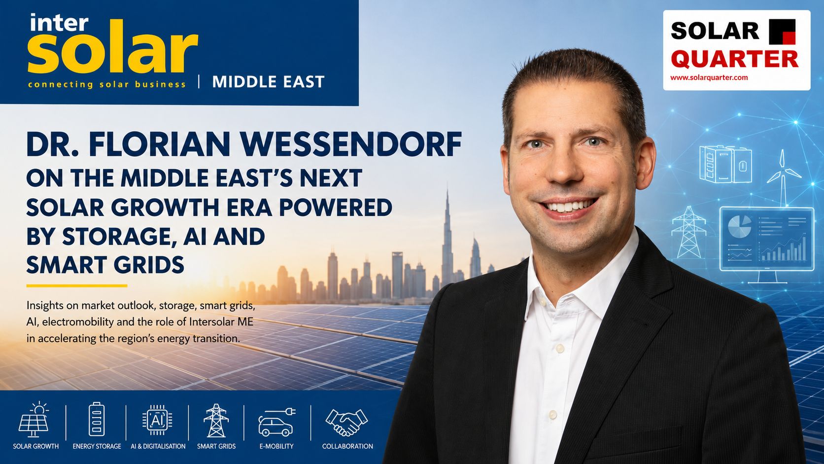 Dr. Florian Wessendorf on the Middle East’s Next Solar Growth Era Powered by Storage, AI and Smart Grids